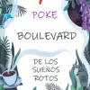 Poke - Boulevard de los Sueños Rotos - Single